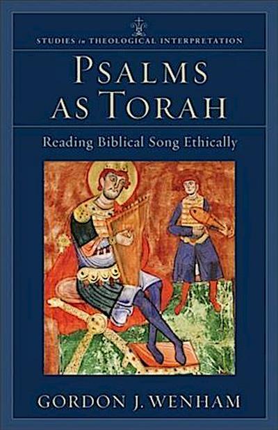 Psalms as Torah (Studies in Theological Interpretation)