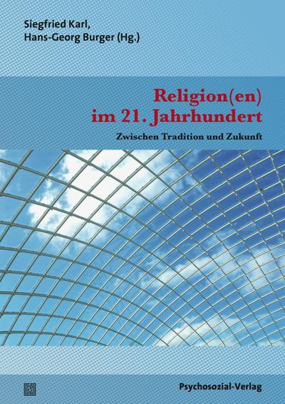 Religion(en) im 21. Jahrhundert