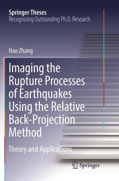Imaging the Rupture Processes of Earthquakes Using the Relative Back-Projection Method