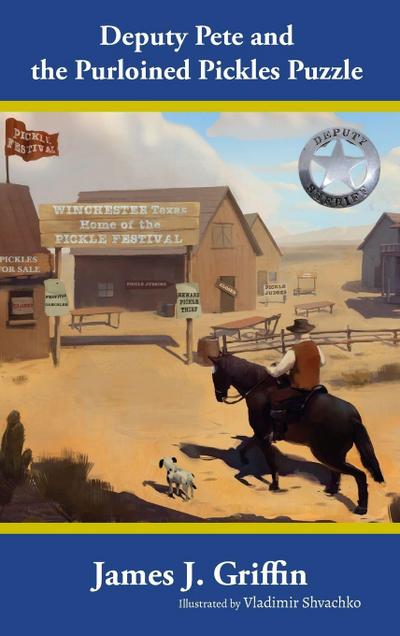 DEPUTY PETE AND THE PURLOINED PICKLES PUZZLE