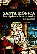 Santa Mónica. Las lágrimas de una madre (Colección Santos, #8)