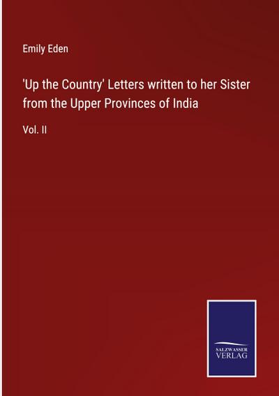 ’Up the Country’ Letters written to her Sister from the Upper Provinces of India