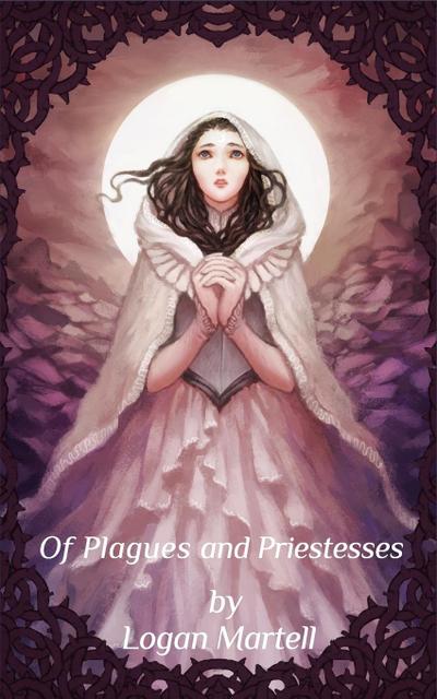 Of Plagues and Priestesses