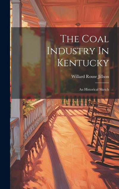 The Coal Industry In Kentucky