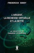 L’argent, la richesse virtuelle et la dette