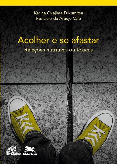 Acolher e se afastar