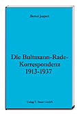 Die Bultmann-Rade-Korrespondenz 1913-1937