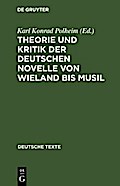 Theorie und Kritik der deutschen Novelle von Wieland bis Musil