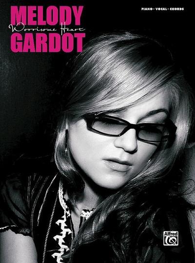 Melody Gardot: Worrisome Heart: Piano/Vocal/Chords - Melody Gardot