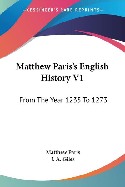 Matthew Paris’s English History V1