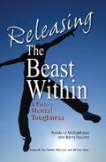 Releasing the Beast Within