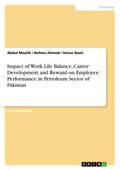 Impact of Work Life Balance, Career Development an