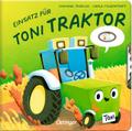 Einsatz für Toni Traktor