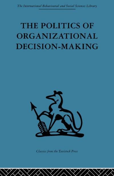 Politics of Organizational Decision-Making