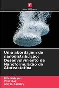 Uma abordagem de nanodistribuição: Desenvolvimento da Nanoformulação de Atorvastatina