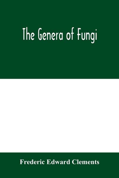 The genera of Fungi