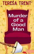 Murder of a Good Man (Piney Woods, #1)