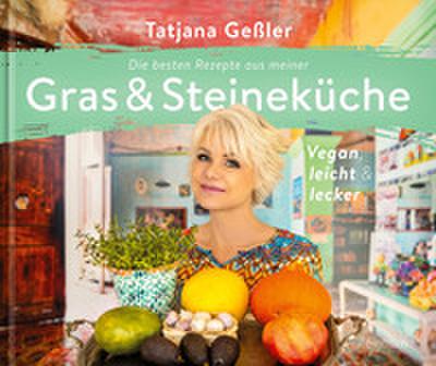 Die besten Rezepte aus meiner Gras & Steineküche