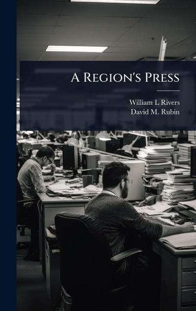 A Region’s Press