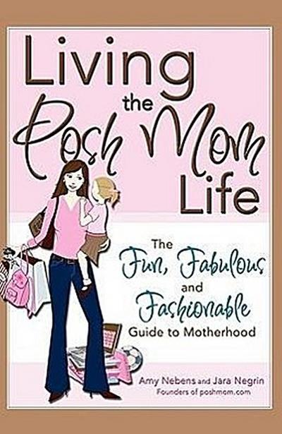 Living the Posh Mom Life