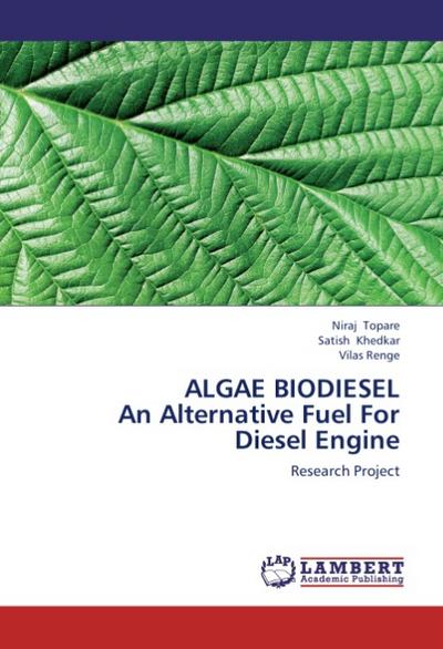 ALGAE BIODIESEL An Alternative Fuel For Diesel Engine