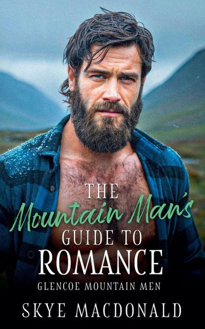 The Mountain Man’s Guide to Romance