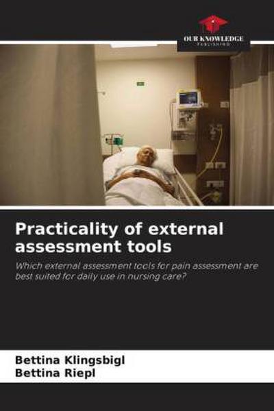 Practicality of external assessment tools