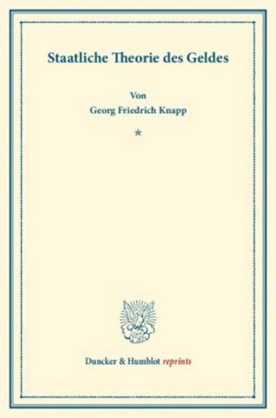 Staatliche Theorie des Geldes.