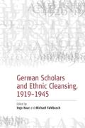 German Scholars and Ethnic Cleansing, 1919-1945