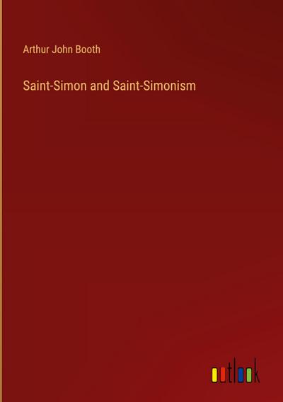 Saint-Simon and Saint-Simonism
