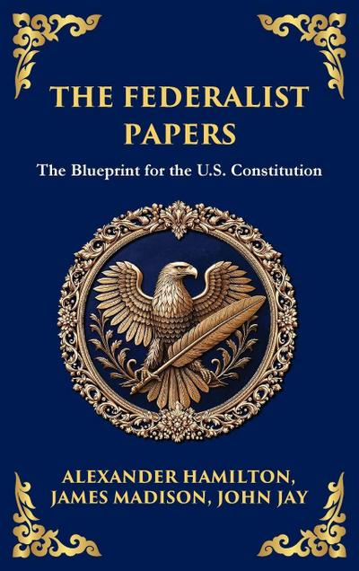 The Federalist Papers