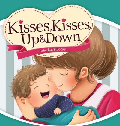 Kisses, Kisses Up and Down