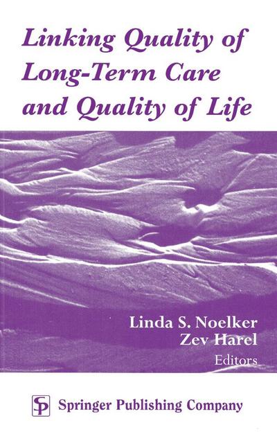 Linking Quality of Long-Term Care and Quality of Life