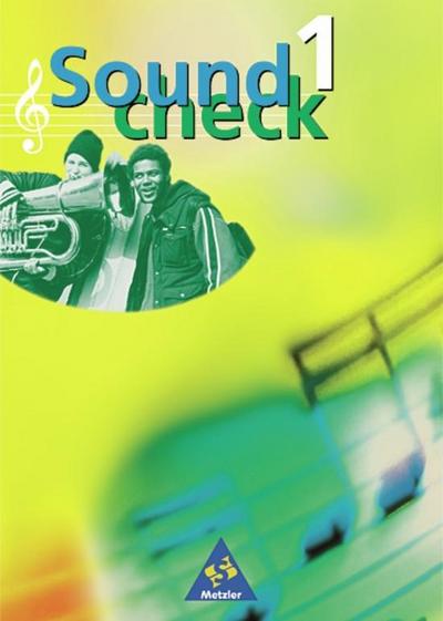 Soundcheck 1. Schülerbuch. Neubearbeitung. Baden-Württemberg, Rheinland-Pfalz, Saarland