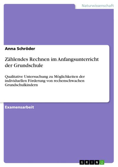 Zählendes Rechnen im Anfangsunterricht der Grundschule