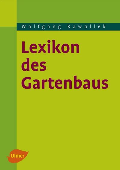 Kawollek, W: Lexikon des Gartenbaus