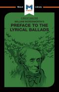An Analysis of William Wordsworth’s Preface to The Lyrical Ballads