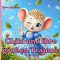 Chiki und ihre großen Träume