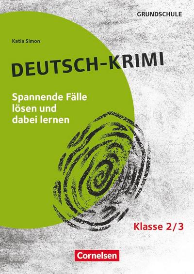 Lernkrimis für die Grundschule - Deutsch - Klasse 2/3