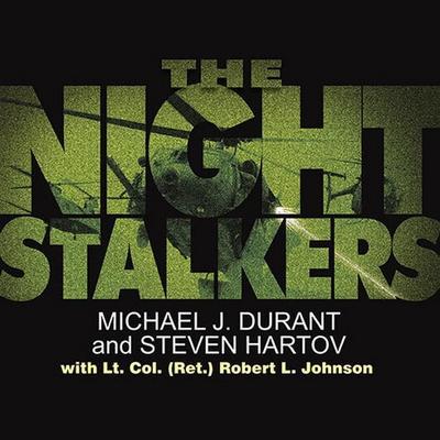The Night Stalkers Lib/E: Top Secret Missions of the U.S. Army’s Special Operations Aviation Regiment