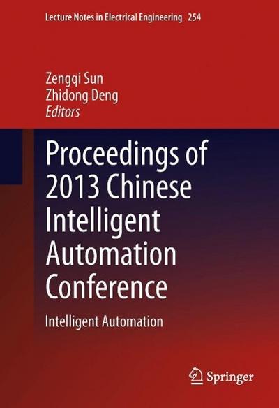 Proceedings of 2013 Chinese Intelligent Automation Conference
