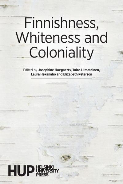 Finnishness, Whiteness and Coloniality