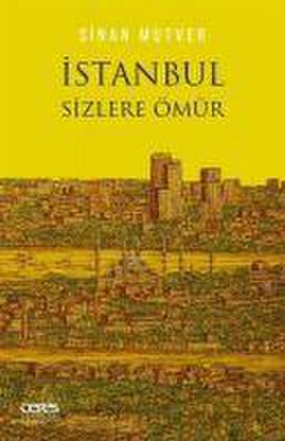 Istanbul Sizlere Ömür