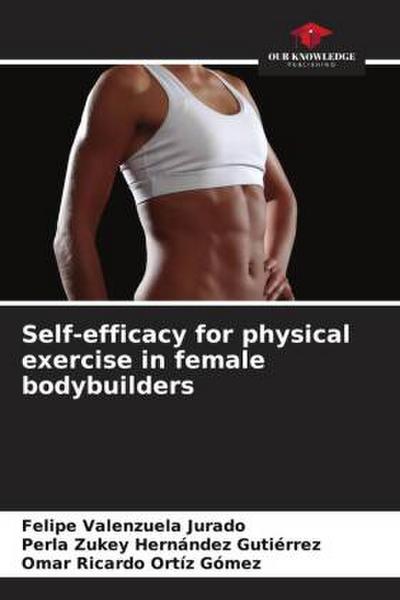 Self-efficacy for physical exercise in female bodybuilders