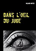 Dans l’oeil du juge