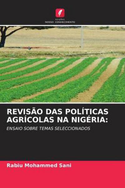REVISÃO DAS POLÍTICAS AGRÍCOLAS NA NIGÉRIA: