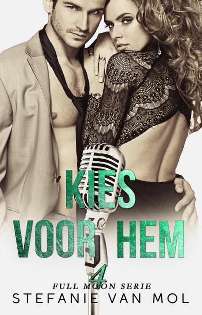 Kies voor hem (Full Moon, #4)