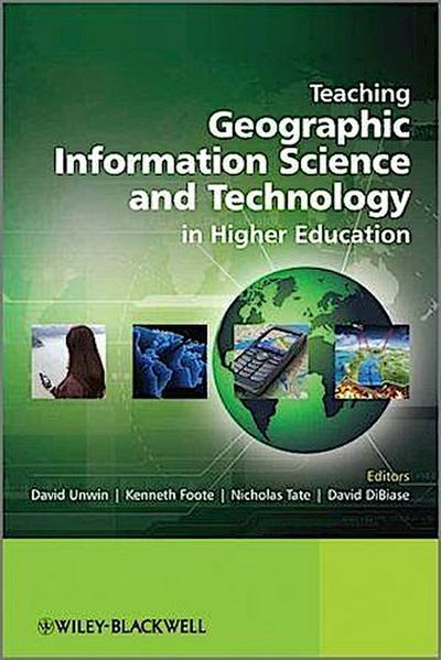 Teaching Geographic Information Science and Technology in Higher Education