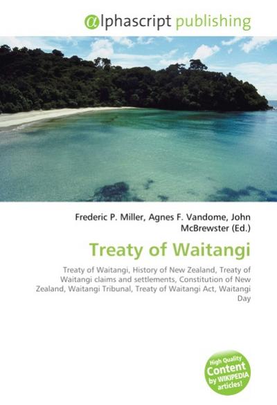Treaty of Waitangi - Frederic P. Miller