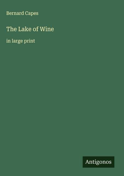 The Lake of Wine